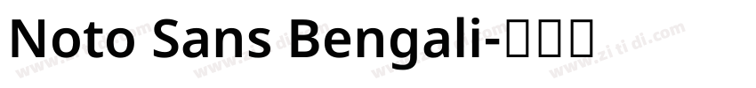 Noto Sans Bengali字体转换 Noto Sans Bengali字体转换